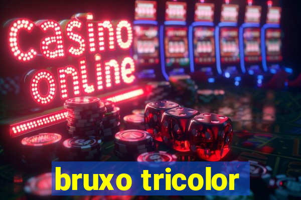 bruxo tricolor